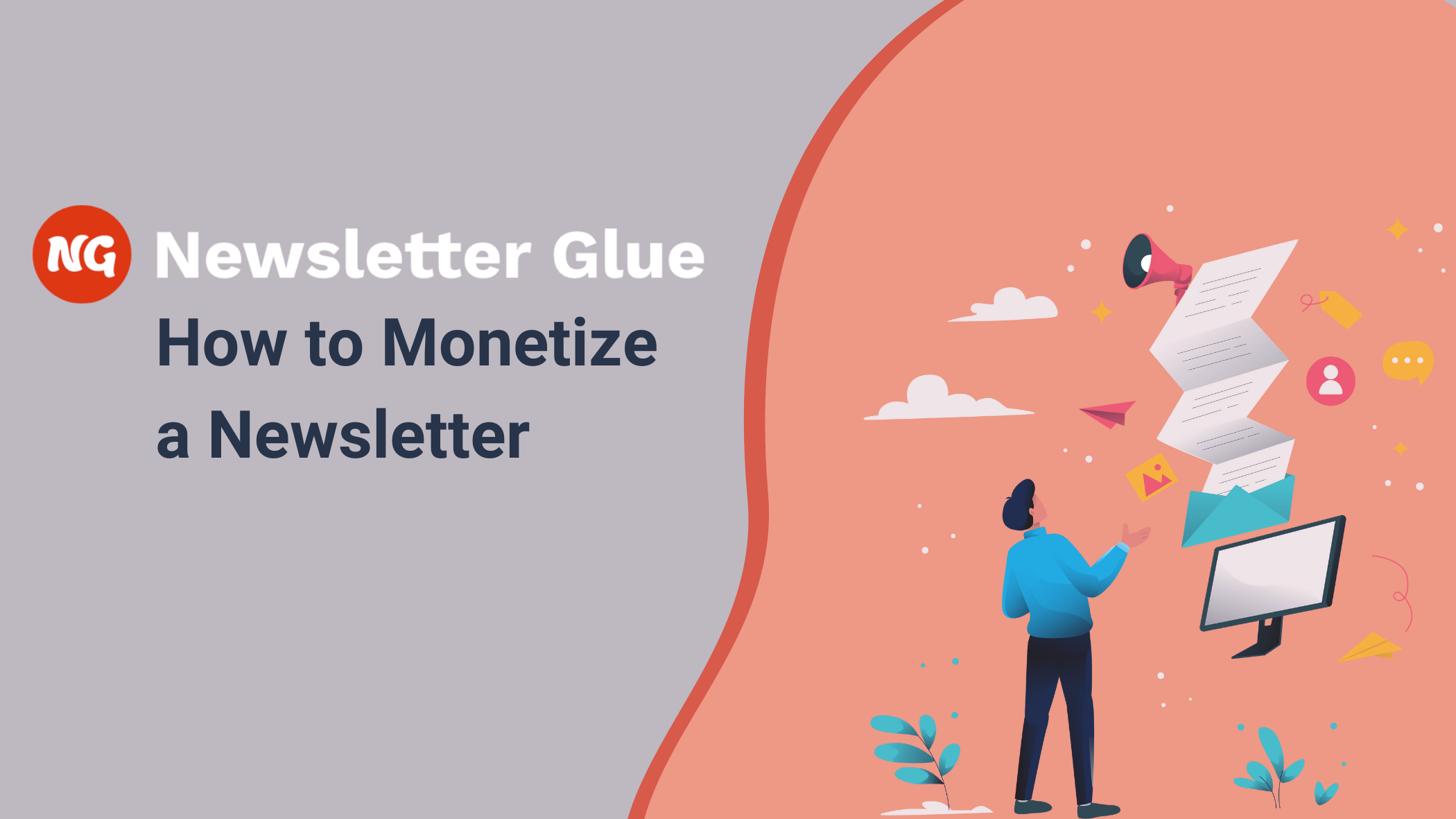 Newsletter Glue logo, top left with subtitle "How to Monetize a Newsletter". On the right, an illustrated image of a person looking at a computer screen with emails and icons floating above it.