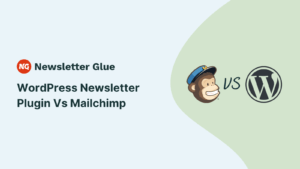 WordPress newsletter plugin vs Mailchimp