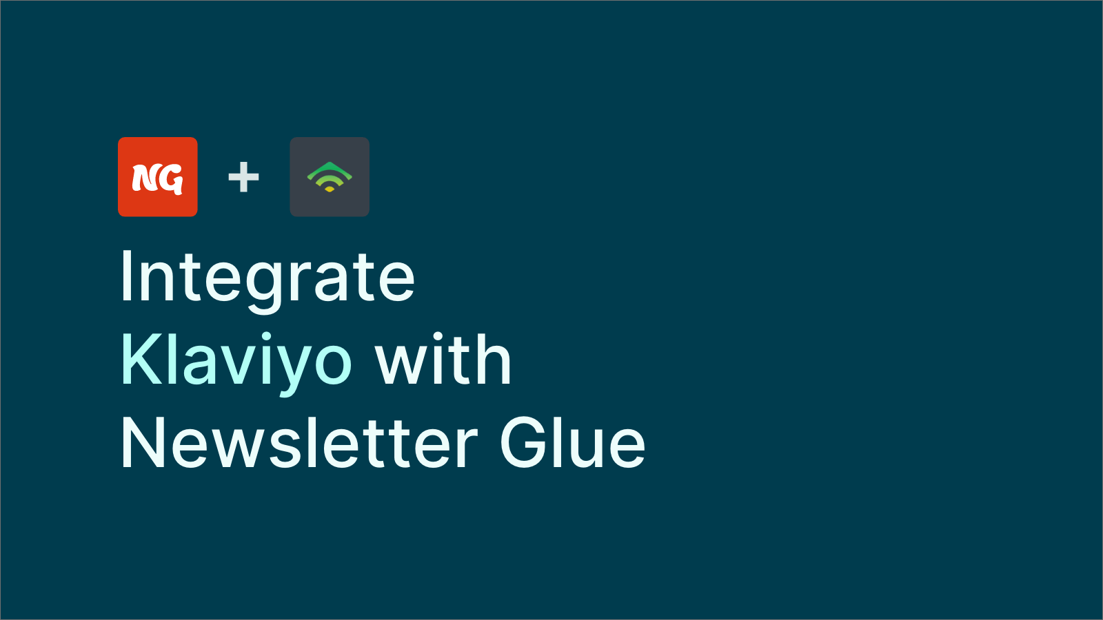 Klaviyo Integration with WordPress using Newsletter Glue Plugin