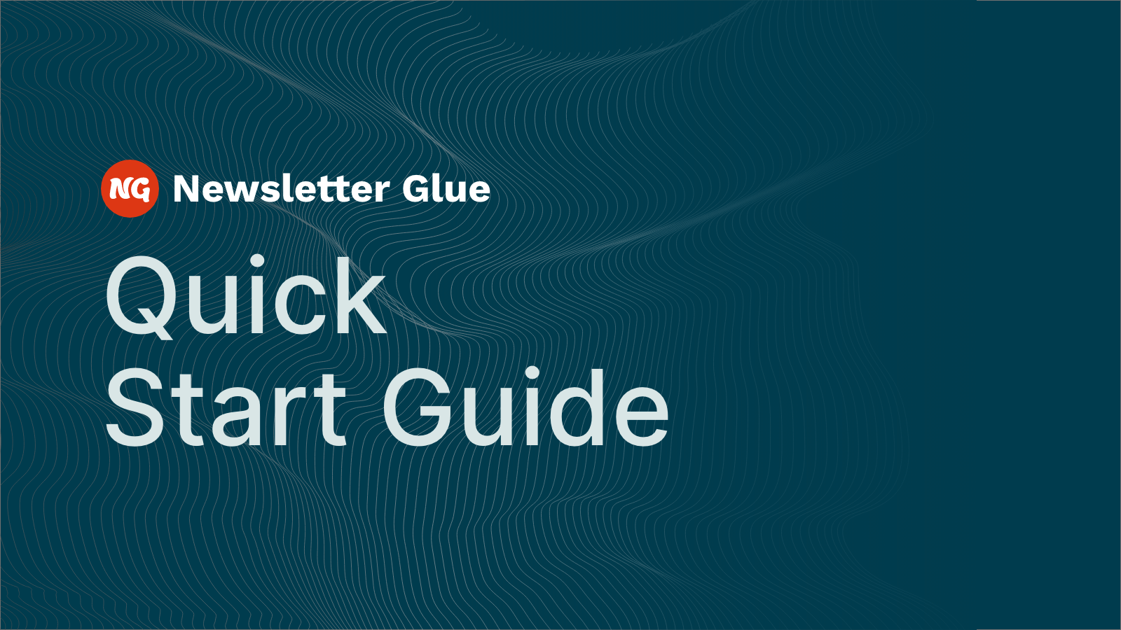 Quick start guide - Newsletter Glue